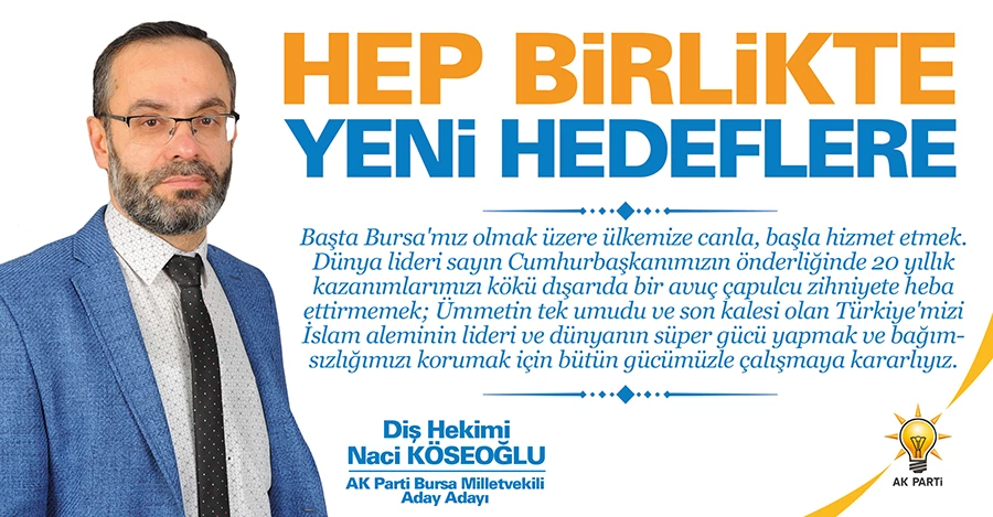 Diş Hekimi Naci Köseoğlu, AK Parti Bursa