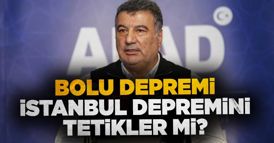 Bolu depremi İstanbul depremini tetikler mi? AFAD