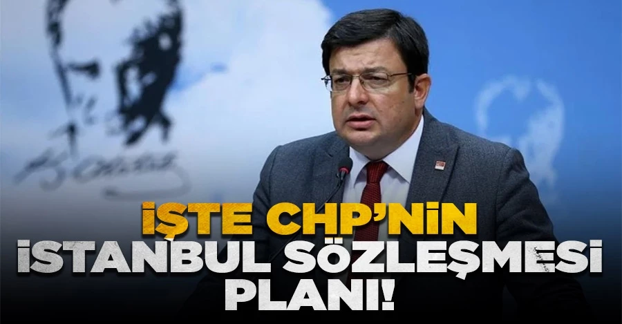 İşte CHP’nin İstanbul Sözleşmesi Planı 
