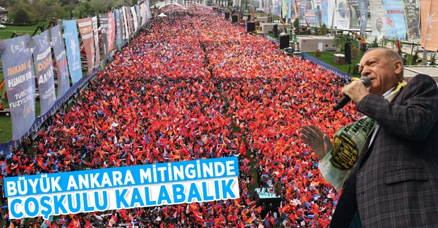 Büyük Ankara Mitinginde coşkulu kalabalık 