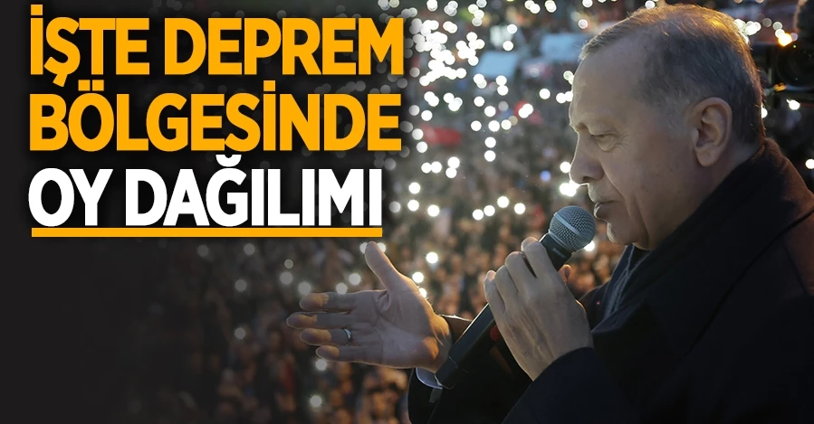 Deprem bölgesi ikinci tur seçim sonuçları!