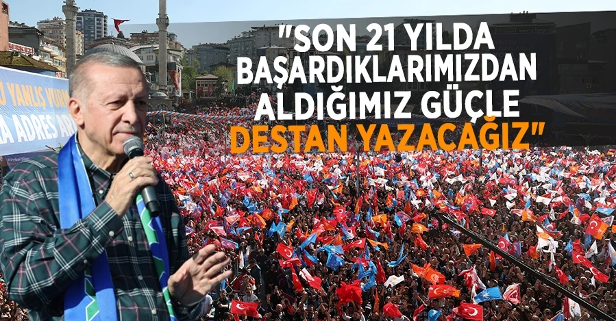 Başkan Erdoğan:  