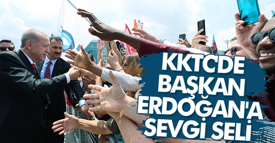  Cumhurbaşkanı Erdoğan’a Ercan Havalimanında sevgi seli 