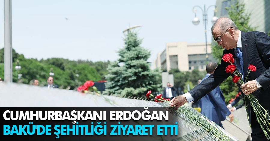 Cumhurbaşkanı Erdoğan, Bakü