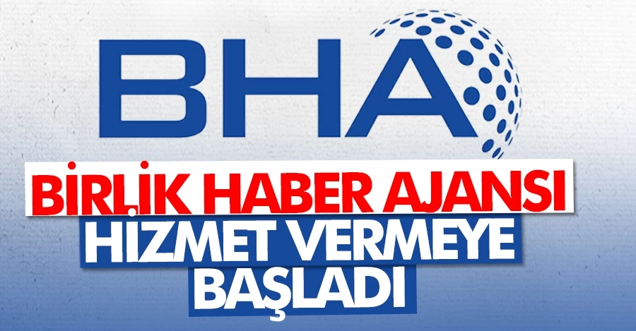 Birlik Haber Ajansı hizmet vermeye başladı