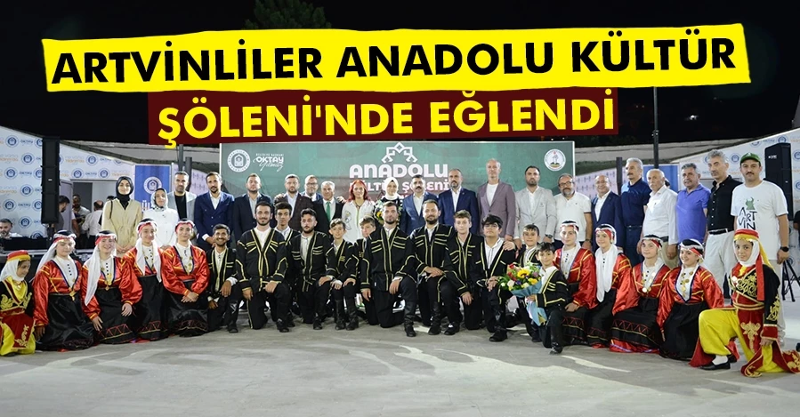 Artvinliler Anadolu Kültür Şöleni