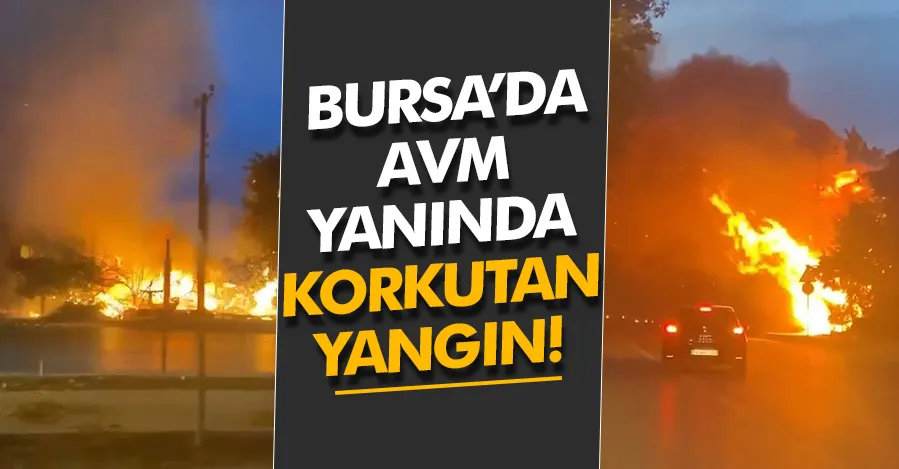 Bursa’da AVM yanında korkutan yangın!