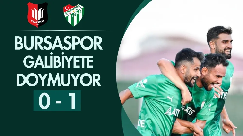 Bursaspor galibiyete doymuyor