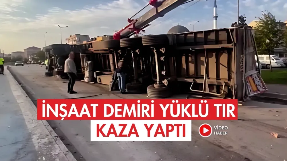 İnşaat demiri yüklü tır kaza yaptı