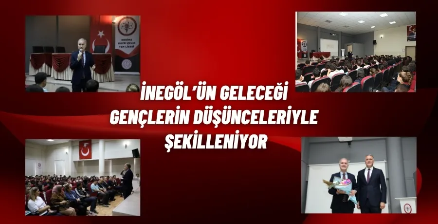 İnegöl’ün geleceği gençlerin düşünceleriyle şekilleniyor