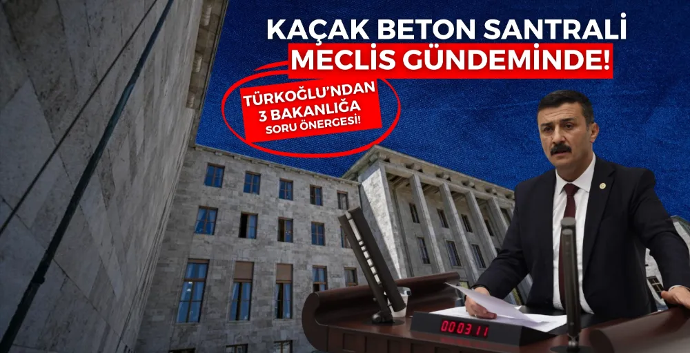 Kaçak beton santrali meclis gündeminde!