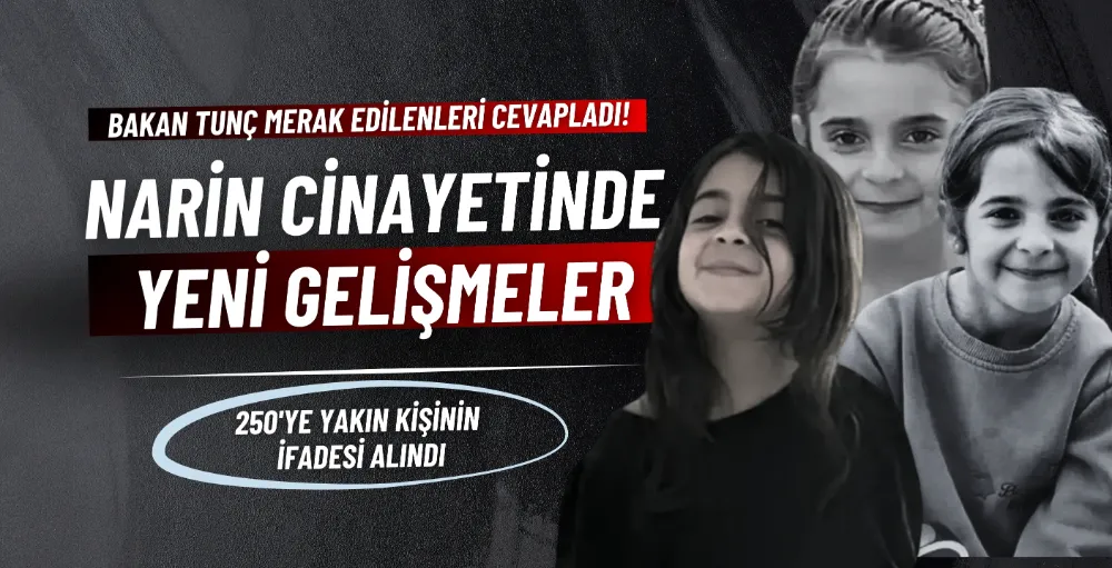 Narin cinayetine dair yeni gelişmeler