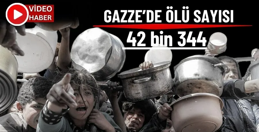 Gazze’de ölü sayısı 42 bin 344