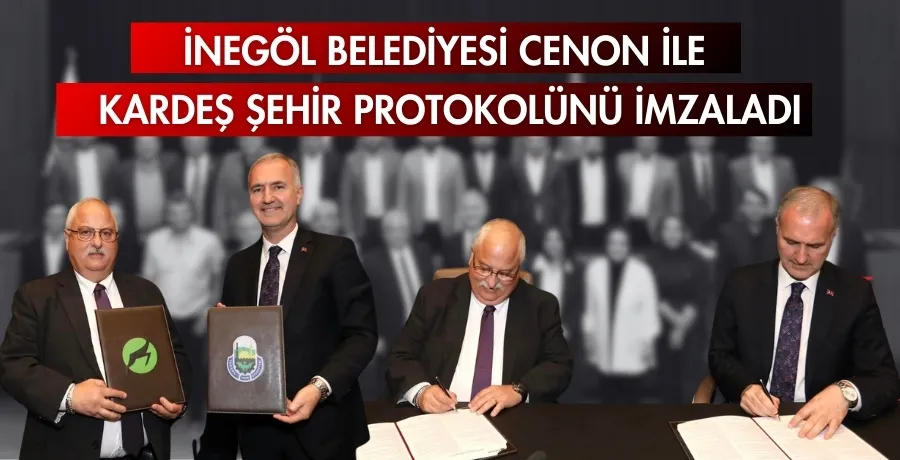 İnegöl Belediyesi Cenon ile kardeş şehir protokolünü imzaladı