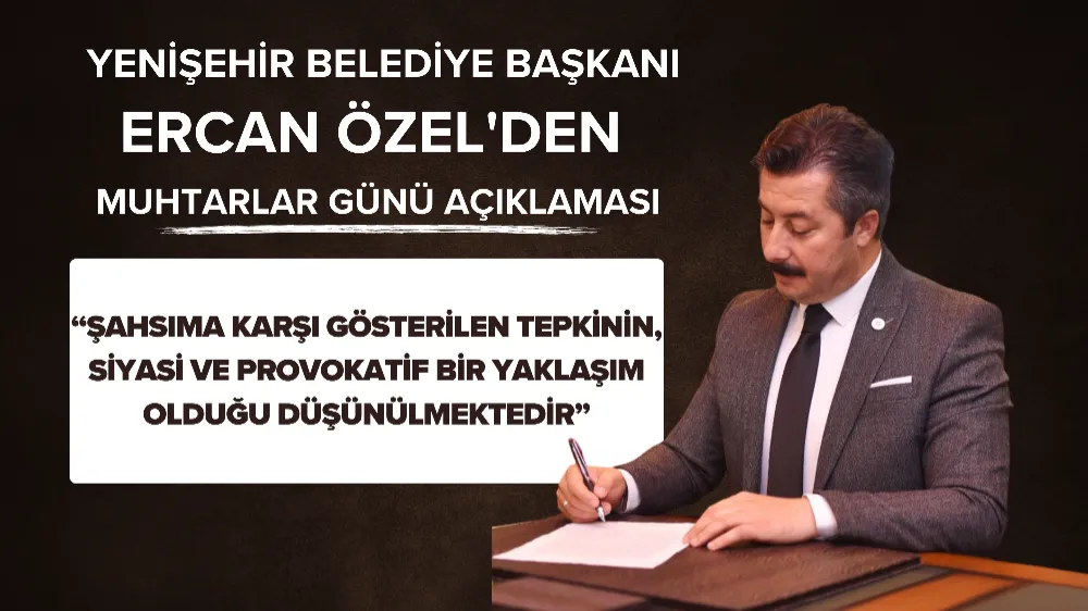  Yenişehir Belediye Başkanı Ercan Özel