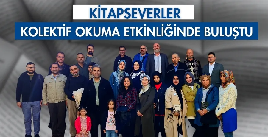 Kitapseverler Kolektif Okuma etkinliğinde buluştu