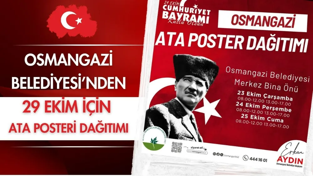 Osmangazi Belediyesi’nden 29 Ekim için Ata posteri dağıtımı