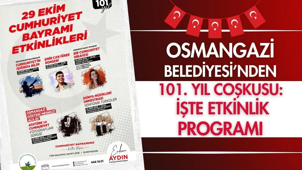 Osmangazi Belediyesi’nden 101. Yıl coşkusu: İşte etkinlik programı