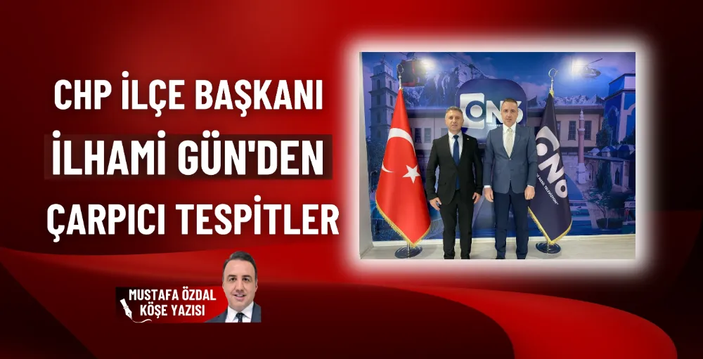 CHP İlçe Başkanı İlhami Gün