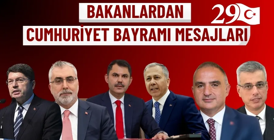 Bakanlardan Cumhuriyet Bayramı mesajları