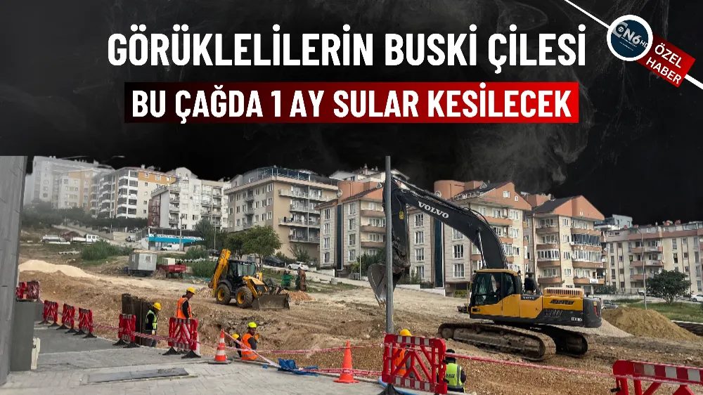 Görüklelilerin BUSKİ çilesi 