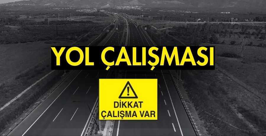 Yol çalışması 