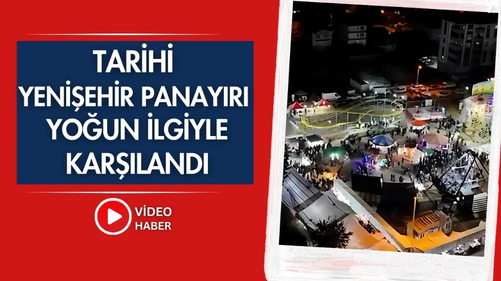 Tarihi Yenişehir Panayırı yoğun ilgiyle karşılandı