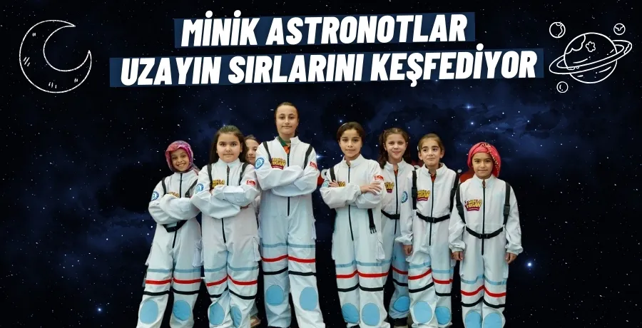 Minik astronotlar uzayın sırlarını keşfediyor