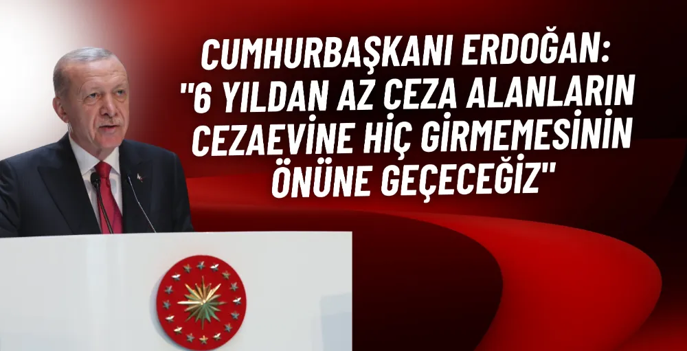 Cumhurbaşkanı Erdoğan: 