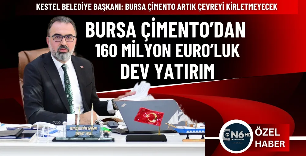 Kestel Belediye Başkanı: Bursa Çimento artık çevreyi kirletmeyecek