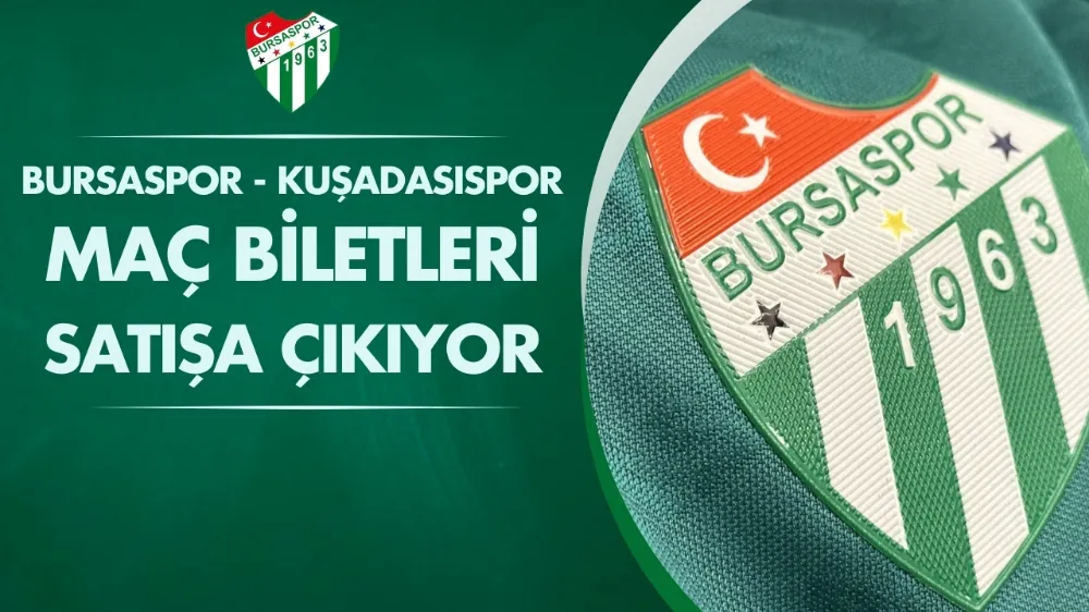 Bursaspor - Kuşadasıspor maç biletleri satışa çıkıyor