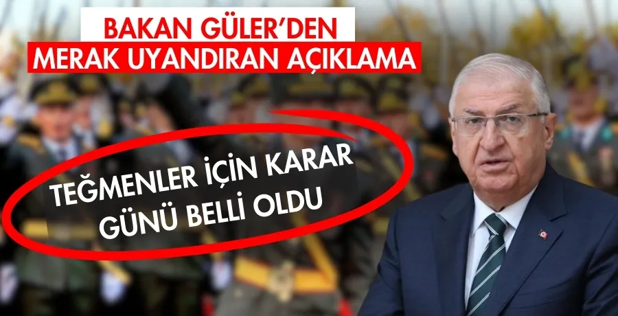 Bakan Güler’den merak uyandıran açıklama: Teğmenler için karar günü belli oldu