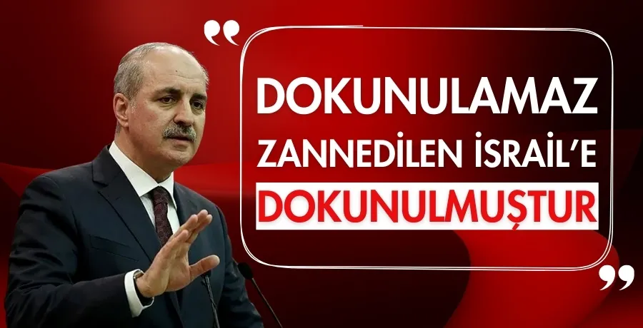 Dokunulamaz zannedilen İsrail’e dokunulmuştur