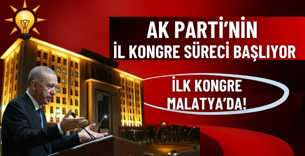 AK Parti’nin 8. Büyük Olağan Kongresi kapsamında il kongre süreci başlıyor