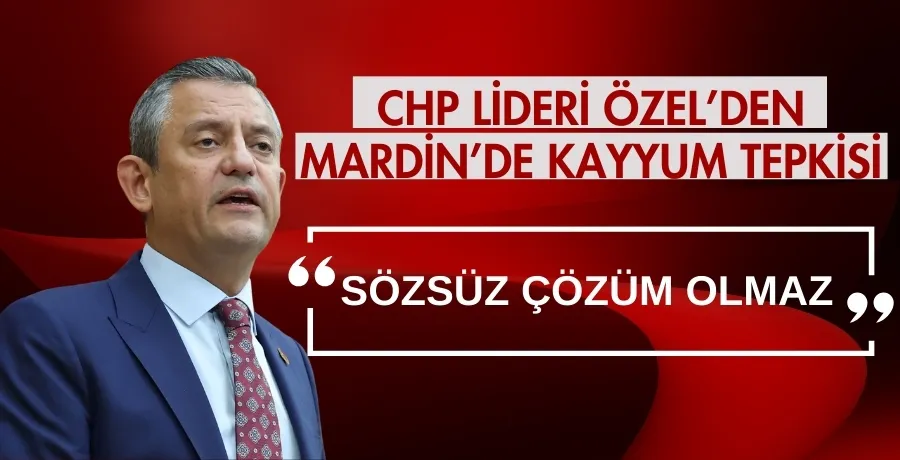 CHP Lideri Özel