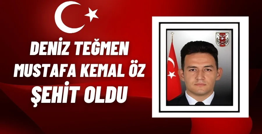 Deniz Teğmen Mustafa Kemal Öz şehit oldu