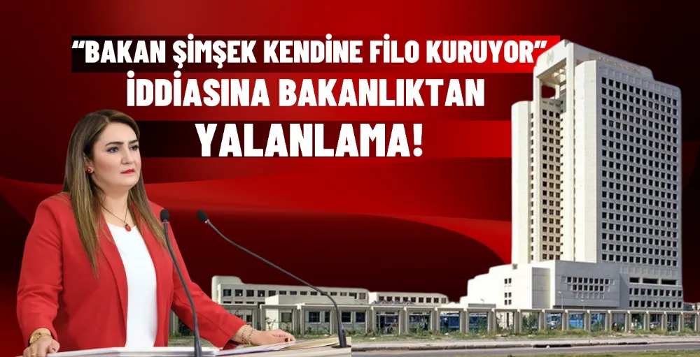 “Bakan Şimşek kendine filo kuruyor” iddiasına bakanlıktan yalanlama!