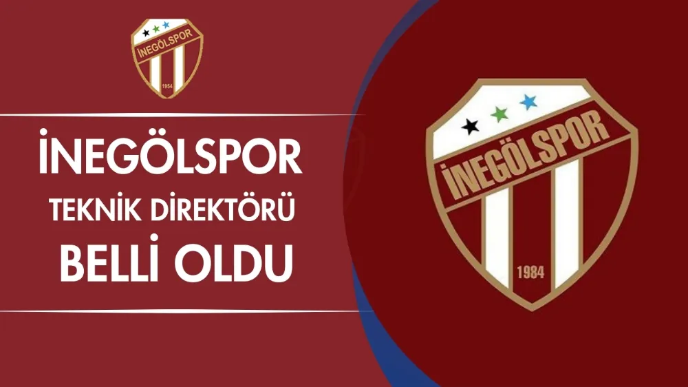 İnegölspor Teknik Direktörü belli oldu