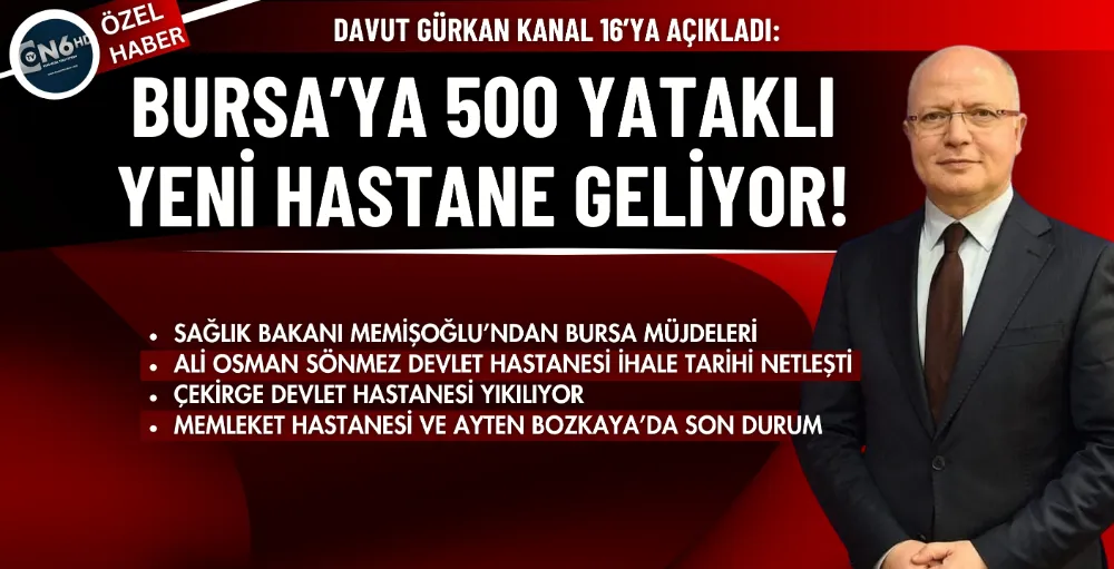 Bursa’ya 500 yataklı yeni hastane geliyor!