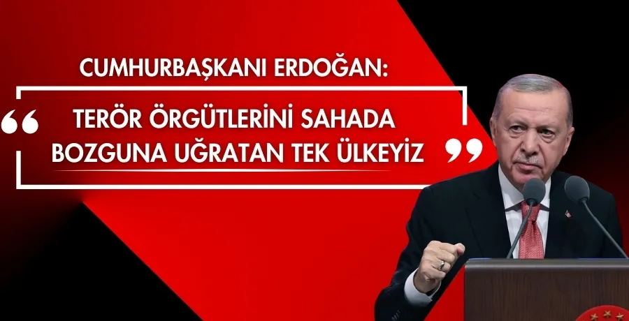 Cumhurbaşkanı Erdoğan :