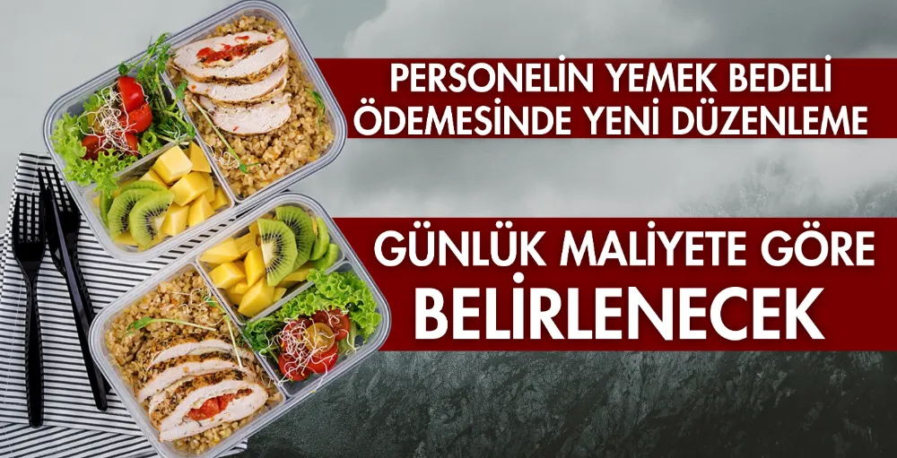 Personelin yemek ücreti hesaplamasında yeni dönem başlıyor