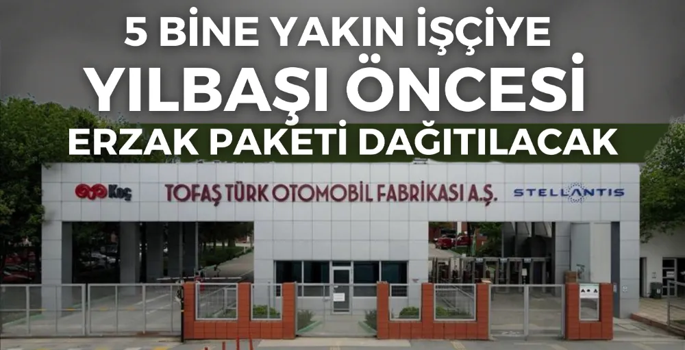 5 bine yakın işçiye yılbaşı erzak paketi verilecek