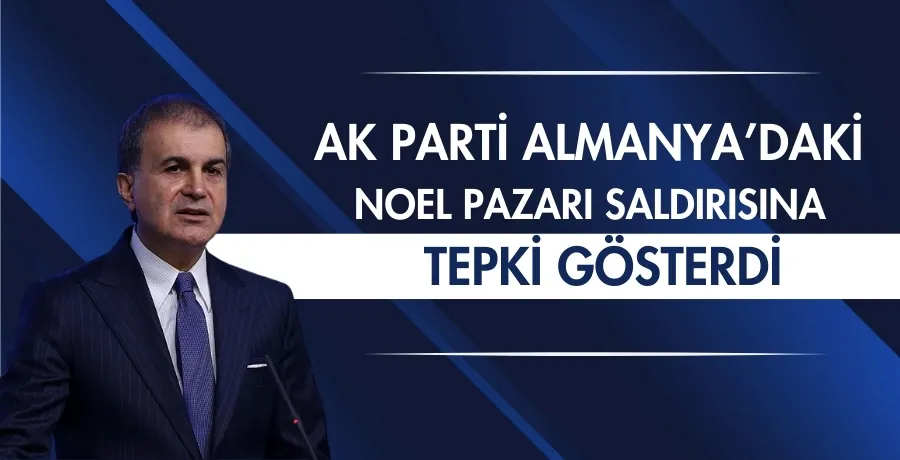 AK Parti, Almanya’daki Noel pazarı saldırısına karşı tepki gösterdi