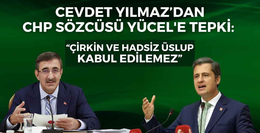 Yılmaz’dan CHP sözcüsü Yücel