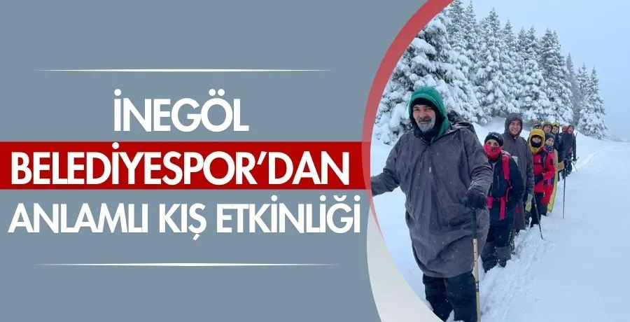 İnegöl Belediyespor’dan anlamlı kış etkinliği