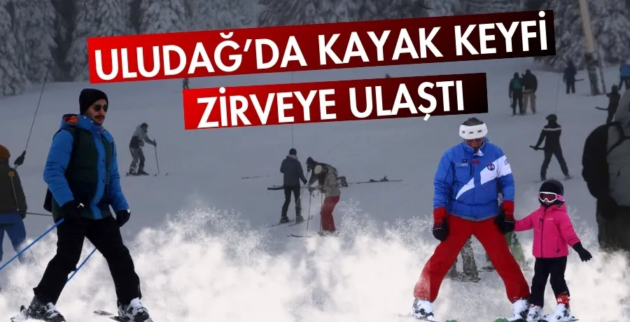 Uludağ’da kayak keyfi zirveye ulaştı