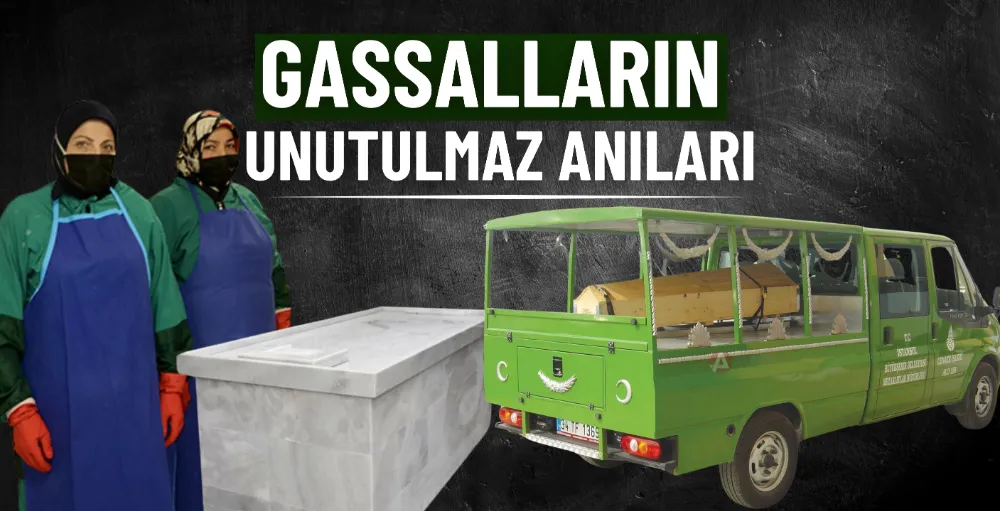  Gassalların unutulmaz anıları