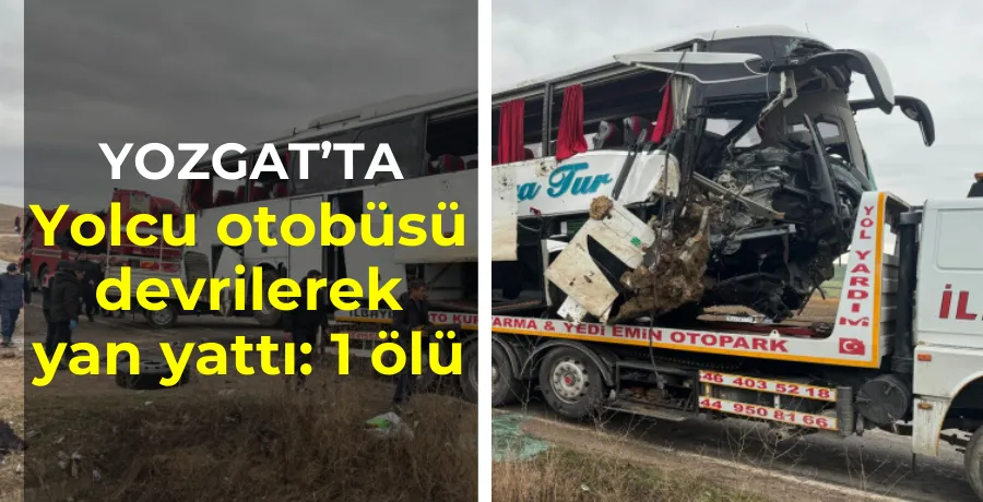 Yozgat-Kayseri yolunda feci kaza! 1 ölü, 18 yaralı