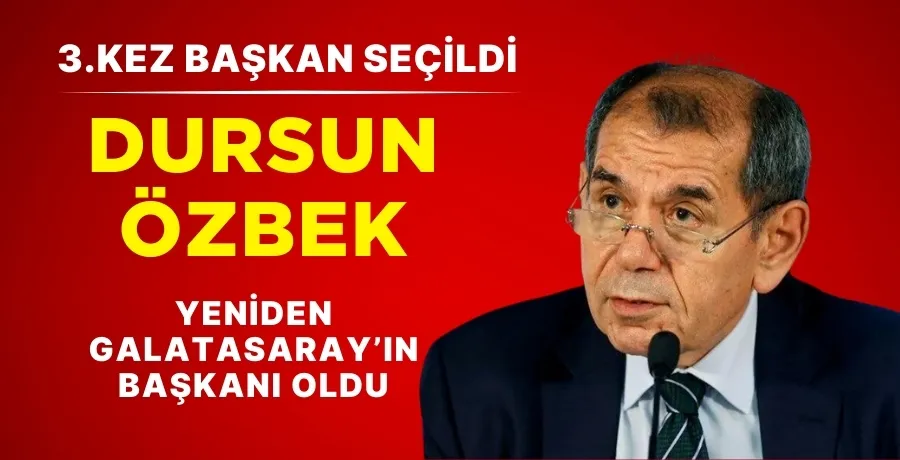 Dursun Özbek yeniden GS başkanı seçildi
