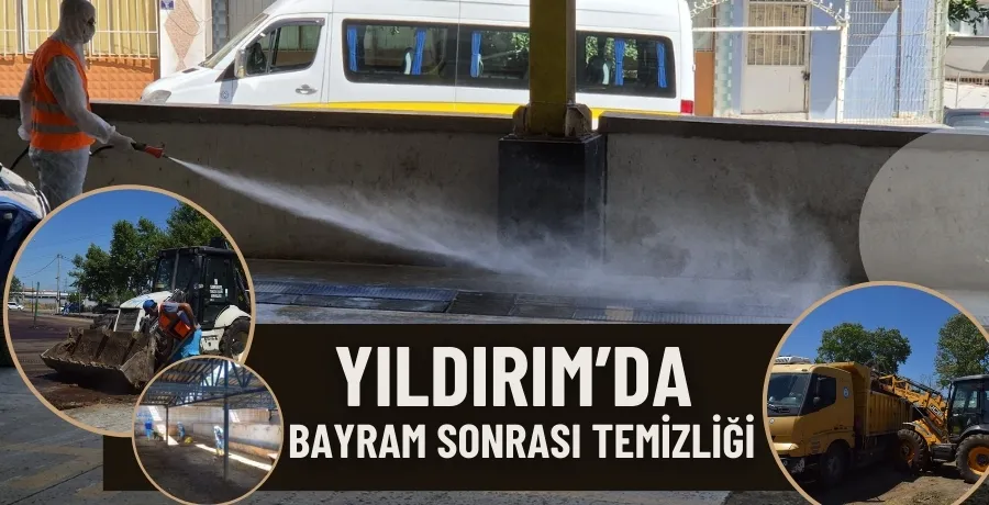 Yıldırım Belediyesi, Kurban Bayramı sonrası yoğun temizlik çalışması yürütüyor
